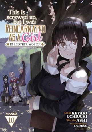 This Is Screwed Up, but I Was Reincarnated as a GIRL in Another World! (Manga) Vol. 10 - Ashi [KSIĄŻKA]