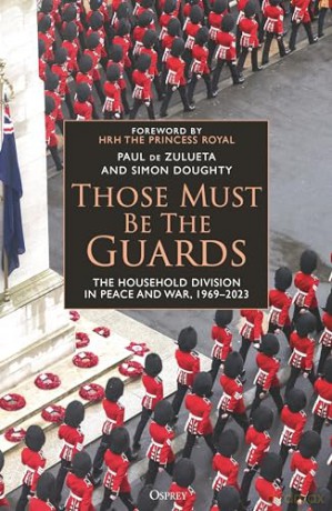 Those Must Be The Guards - Paul De Zulueta [KSIĄŻKA]
