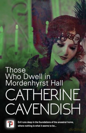 Those Who Dwell In Mordenhyrst Hall - Catherine Cavendish [KSIĄŻKA]