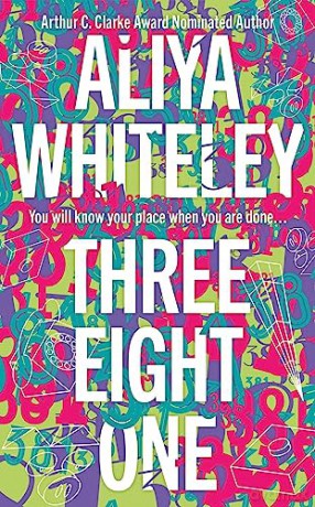 Three Eight One - Aliya Whiteley [KSIĄŻKA]