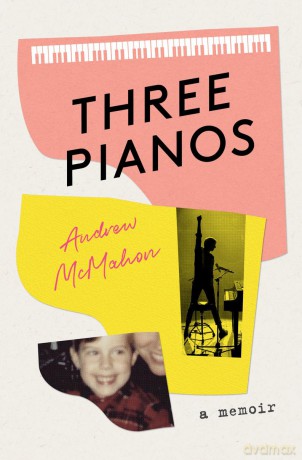Three Pianos A Memoir - Andrew Mcmahon [KSIĄŻKA]