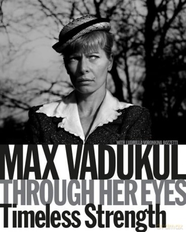 Through Her Eyes: Timeless Strength - Max Vadukul [KSIĄŻKA]