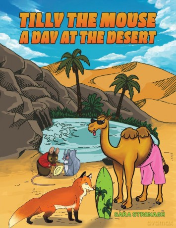 Tilly The Mouse A Day At The Desert - Sara Stronach [KSIĄŻKA]