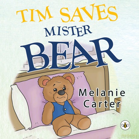 Tim Saves Mister Bear - Melanie Carter [KSIĄŻKA]