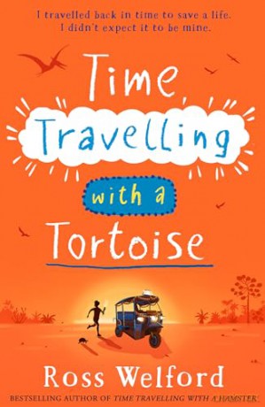 Time Travelling With A Tortoise - Ross Welford [KSIĄŻKA]