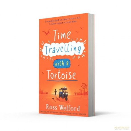 Time Travelling With A Tortoise - Ross Welford [KSIĄŻKA]