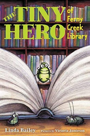 Tiny Hero Of Ferny Creek Library The - Linda Bailey [KSIĄŻKA]