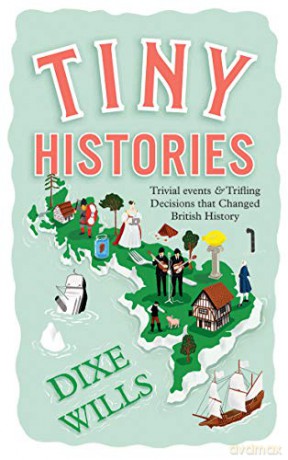 Tiny Histories - Dixe Wills [KSIĄŻKA]