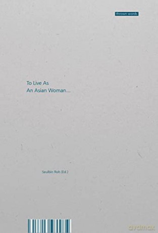 To Live As An Asian Woman - Seulbin Roh [KSIĄŻKA]