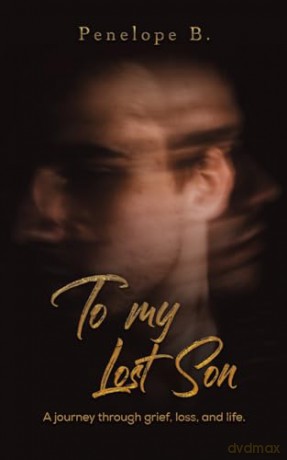 To My Lost Son - Penelope B. [KSIĄŻKA]