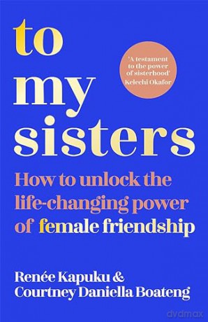 To My Sisters - Courtney D Boateng [KSIĄŻKA]
