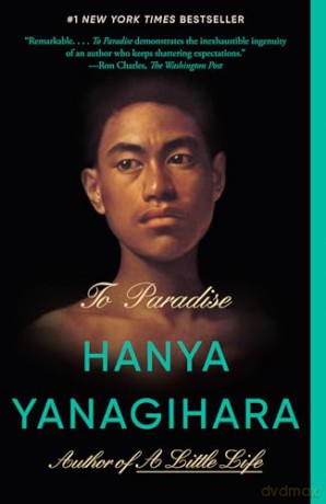 To Paradise - Hanya Yanagihara [KSIĄŻKA]