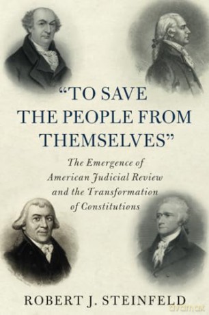 To Save The People From Themselves - Steinfeld Robert J. [KSIĄŻKA]