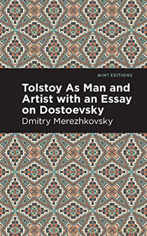 Tolstoy As Man And Artist With An Essay - Dmitry Merezhkovsky [KSIĄŻKA]