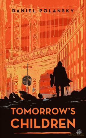 Tomorrows Children - Daniel Polansky [KSIĄŻKA]