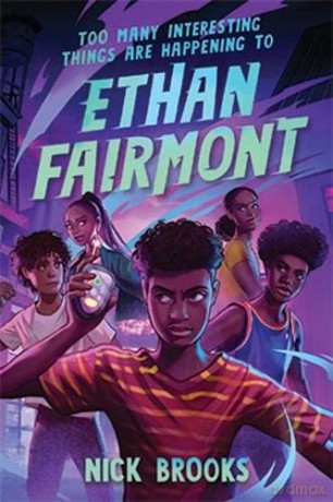 Too Many Interesting Things Are Happening to Ethan Fairmont - Nick Brooks [KSIĄŻKA]