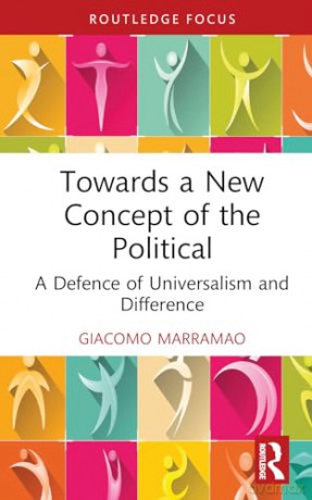 Towards A New Concept Of The Political - Giacomo Marramao [KSIĄŻKA]