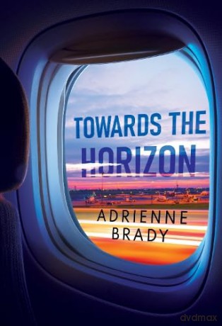 Towards The Horizon - Adrienne Brady [KSIĄŻKA]