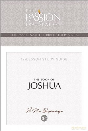 Tpt the Book of Joshua: 12-Lesson Study Guide (Passionate Life Bible Study) - Brian Simmons [KSIĄŻKA]