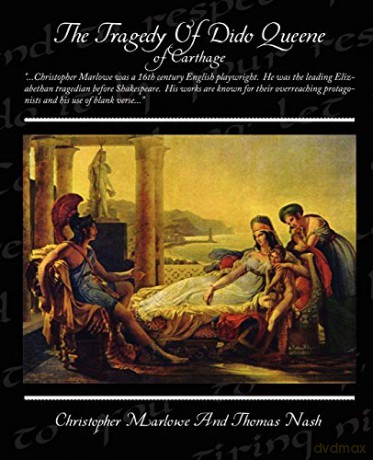 Tragedy Of Dido Queene Of Carthage - Christopher Marlowe [KSIĄŻKA]