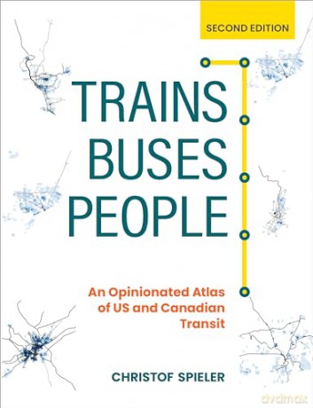 Trains Buses People Second Edition - Christof Spieler [KSIĄŻKA]