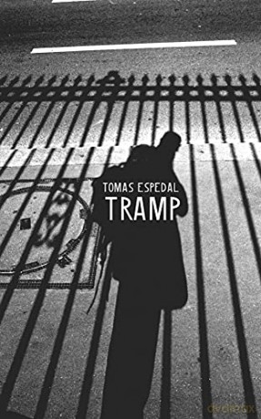 Tramp - Or the Art of Living a Wild and Poetic Life (Seagull World Literature) - Espedal Tomas [KSIĄŻKA]