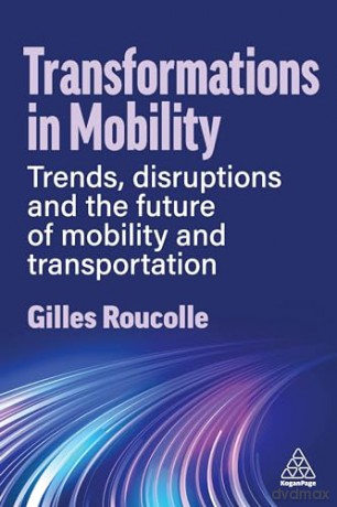 Transformations In Mobility - Gilles Roucolle [KSIĄŻKA]