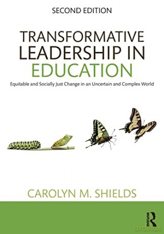 Transformative Leadership In Education - Carolyn M. Shields [KSIĄŻKA]