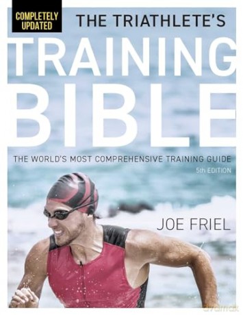Triathletes Training Bible - Hoe Friel [KSIĄŻKA]