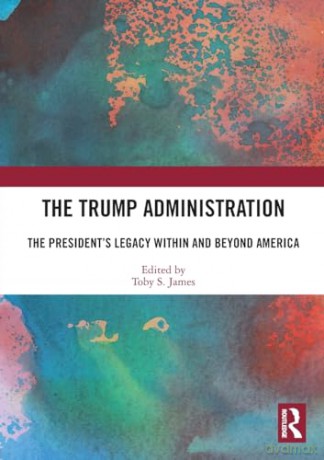 Trump Administration - Toby S. James [KSIĄŻKA]