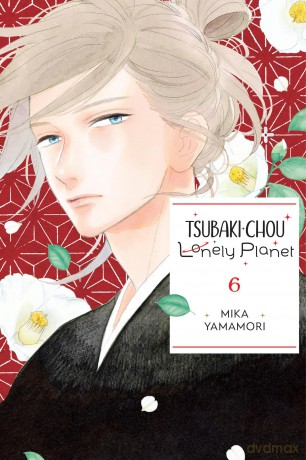 Tsubaki Chou Lonely Planet Vol 6 - Mika Yamamori [KSIĄŻKA]