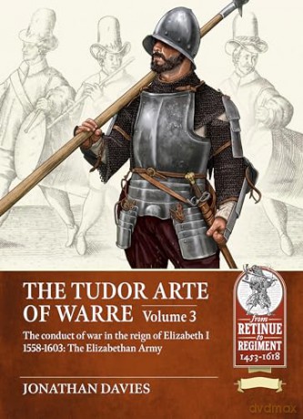 Tudor Arte Of Warre Volume 3 - J Davies [KSIĄŻKA]