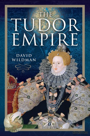 Tudor Empire - David Wildman [KSIĄŻKA]