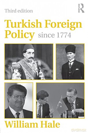Turkish Foreign Policy Since 1774 - William Hale [KSIĄŻKA]