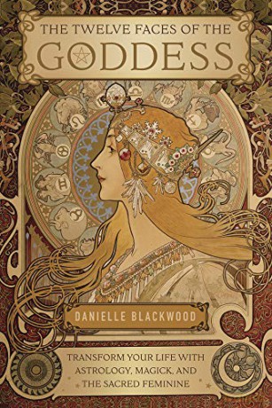 Twelve Faces Of The Goddess - Danielle Blackwood [KSIĄŻKA]