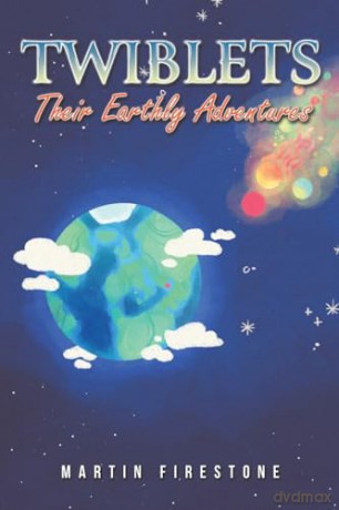 Twiblets Their Earthly Adventures - Martin Firestone [KSIĄŻKA]