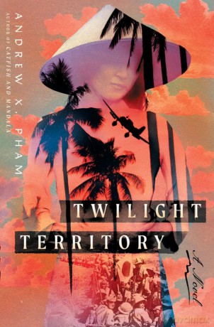 Twilight Territory A Novel - Andrew X Pham [KSIĄŻKA]