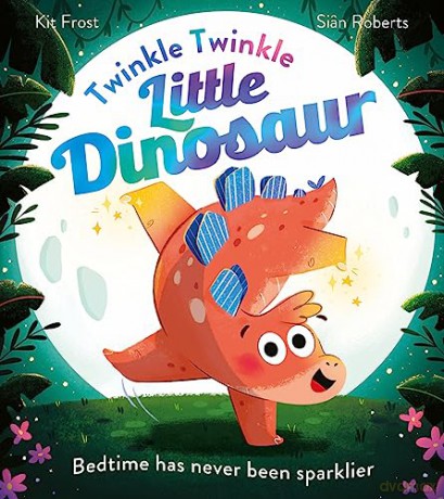 Twinkle Twinkle Little Dinosaur - Kit Frost [KSIĄŻKA]