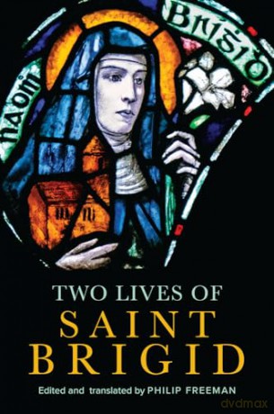 Two Lives Of Saint Brigid - Philip Freeman [KSIĄŻKA]