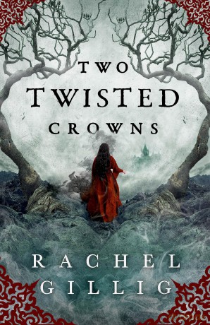 Two Twisted Crowns - Rachel Gillig [KSIĄŻKA]