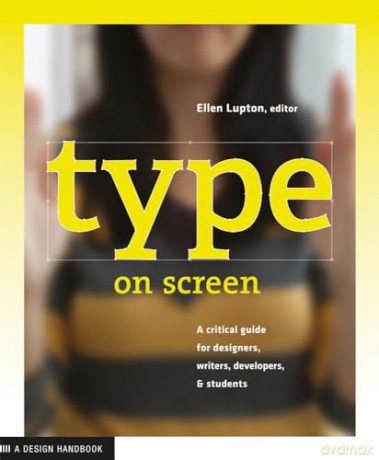 Type On Screen - Ellen Lupton [KSIĄŻKA]