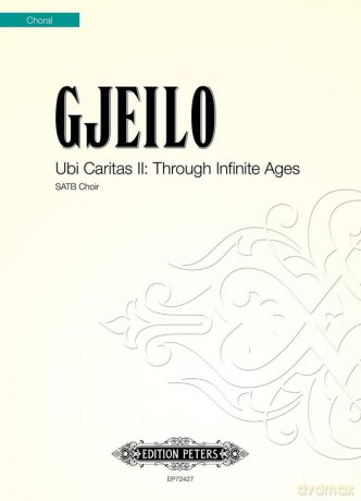 Ubi Caritas Ii Through Infinite Ages - Ola Gjeilo [KSIĄŻKA]