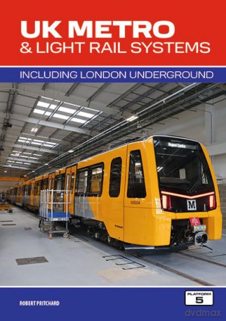 Uk Metro Light Rail Systems 3rd Edition - Robert Pritchard [KSIĄŻKA]