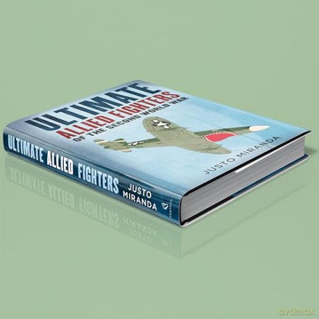 Ultimate Allied Fighters - Miranda Justo [KSIĄŻKA]