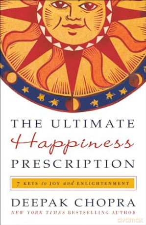 Ultimate Happiness Prescription - Deepak Md Chopra [KSIĄŻKA]