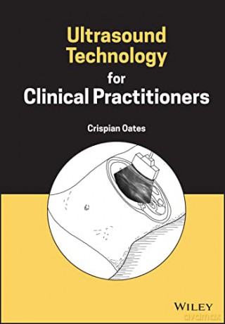 Ultrasound Technology For Clinical Prac - Crispian Oates [KSIĄŻKA]