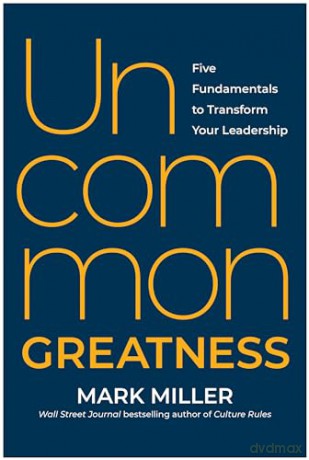 Uncommon Greatness - Mark Miller [KSIĄŻKA]