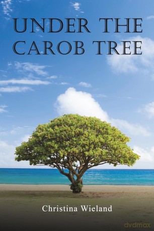 Under The Carob Tree - Christina Wieland [KSIĄŻKA]