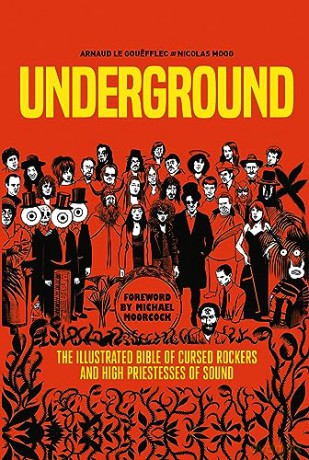 Underground Cursed Rockers - Arnaud Le Gouefflec [KOMIKS]