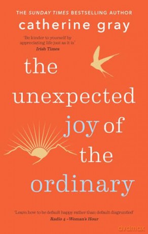 Unexpected Joy Of The Ordinary - Catherine Gray [KSIĄŻKA]